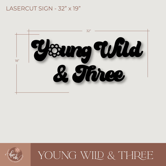 Young Wild & Three